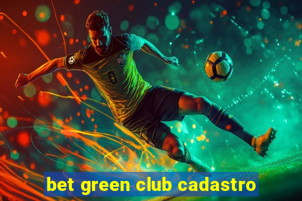 bet green club cadastro